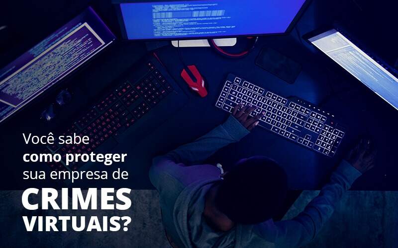 Como Proteger Sua Empresa De Crimes Virtuais - BNG Contabilidade