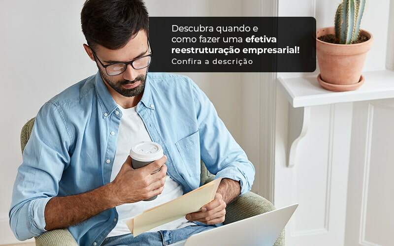 Descubra Quando E Como Fazer Um Efetiva Reestruturacao Empresarial Post 1 - BNG Contabilidade