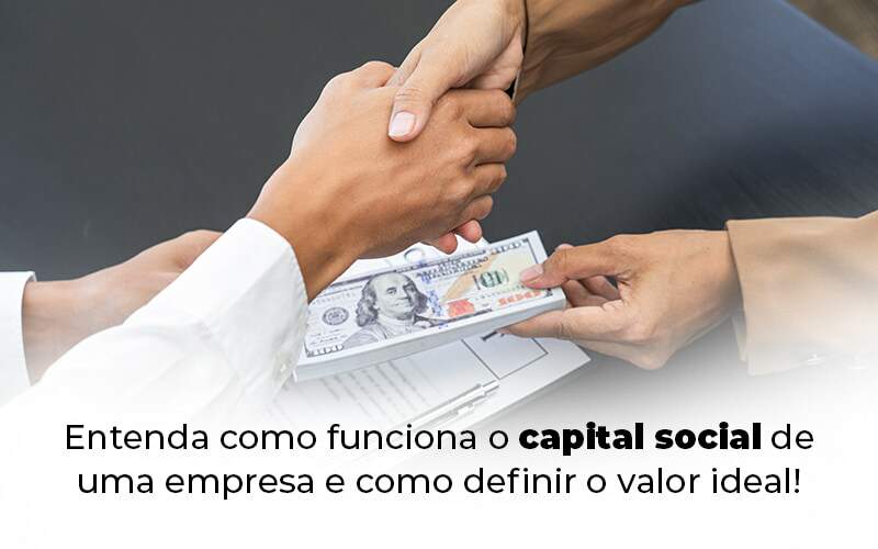 Entenda Como Funciona O Capital Social De Uma Empresa E Como Definir O Valor Ideal Blog 1 - BNG Contabilidade