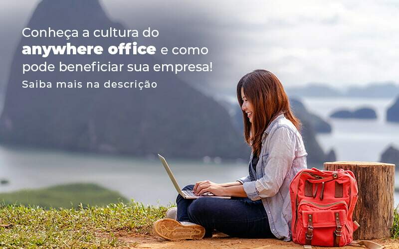 Conheca A Cultura Do Anywhere Office E Como Pode Beneficiar Sua Empresa Blog 2 - BNG Contabilidade